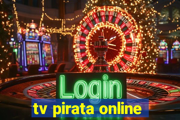 tv pirata online